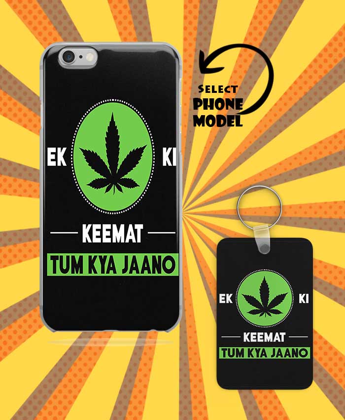 Ek Weed Ki Keemat Tum Kya Jaano Mobile Case And Keychain By Roshnai - Pickshop.Pk