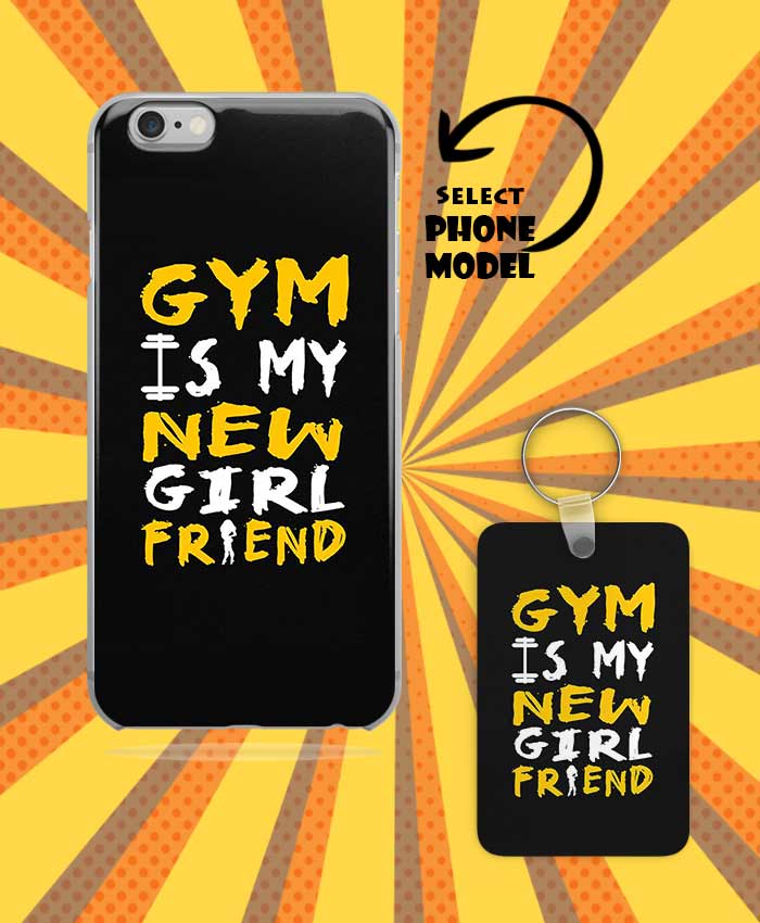 Gym Is My New Girlfriend Mobile Case And Keychain By Roshnai - Pickshop.Pk