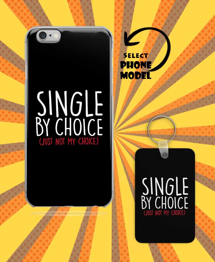 Single By Choice Mobile Case And Keychain By Roshnai - Pickshop.Pk