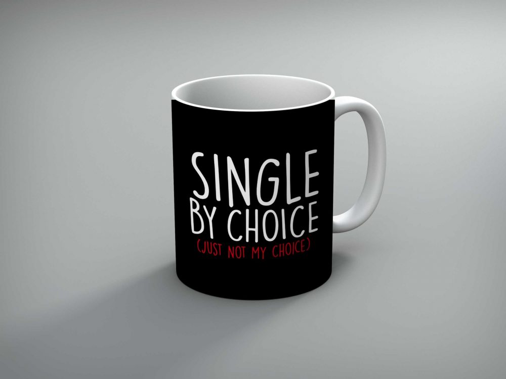 Single By Choice Mug By Roshnai - Pickshop.Pk