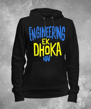 Engineering Ek Dhoka Hai Hoodie By Teez Mar Khan - Pickshop.Pk