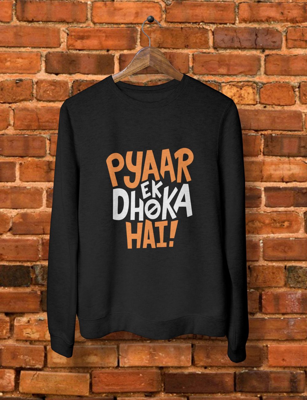 Pyar Ek Dhoka Hai Sweatshirt by Teez Mar Khan - Pickshop.pk