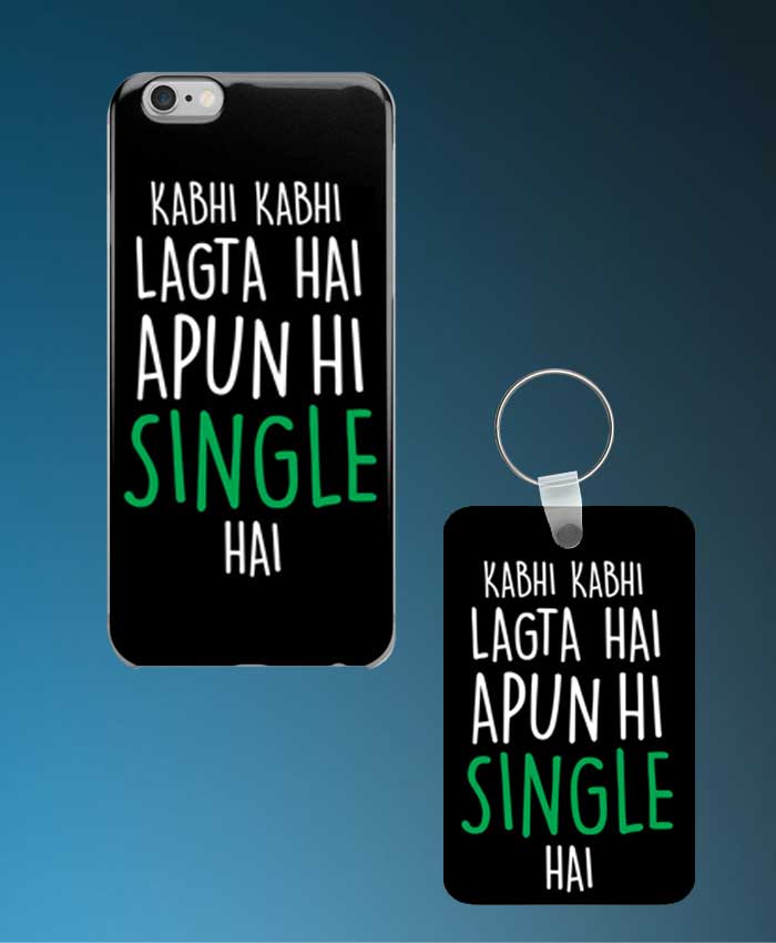 Kabhi Kabhi Lagta Hai Apun Hi Single Hai Mobile Case And Keychain By Roshnai - Pickshop.Pk