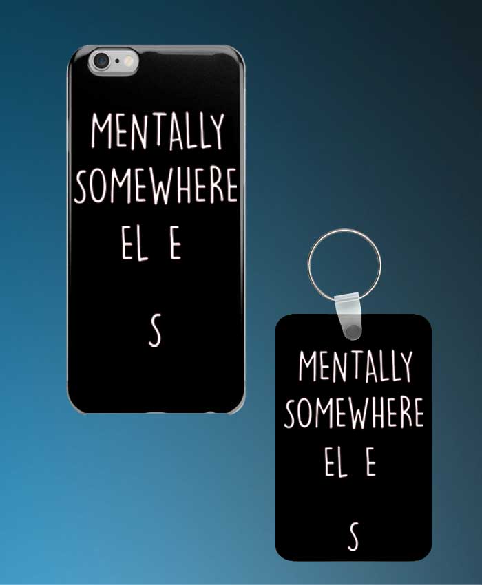 Mentally Somewhere Else Mobile Case And Keychain By Roshnai - Pickshop.Pk