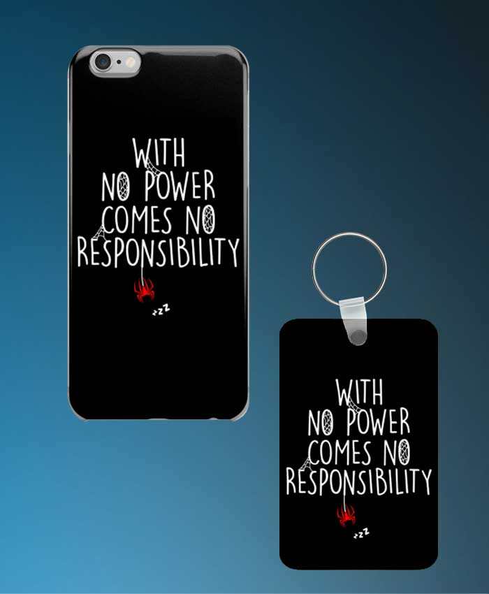 With No Power Comes No Responsibility Mobile Case And Keychain By Roshnai - Pickshop.Pk