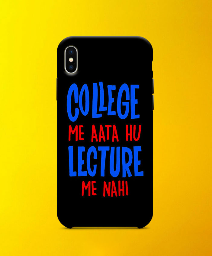 College Me Aata Hu Lecture Mobile Case By Roshnai - Pickshop.Pk