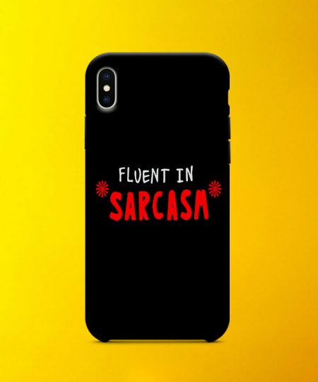 Fluent In Sarcasm Mobile Case By Roshnai - Pickshop.Pk