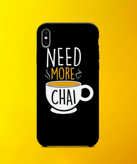 Need More Chai Mobile Case By Roshnai - Pickshop.Pk