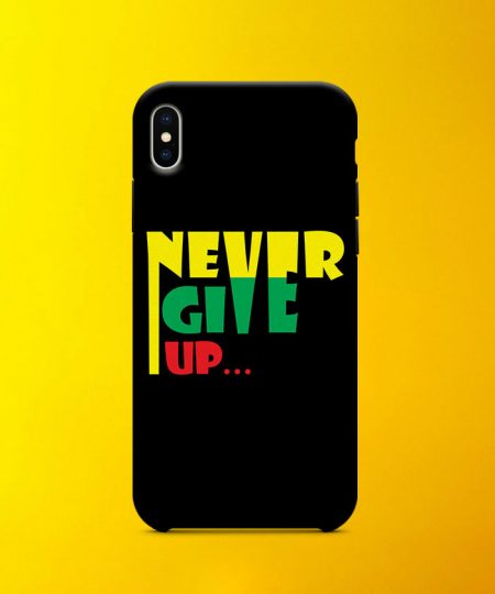 Never Give Up Mobile Case By Roshnai - Pickshop.Pk