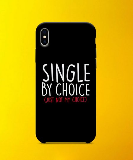 Single By Choice Mobile Case By Roshnai - Pickshop.Pk