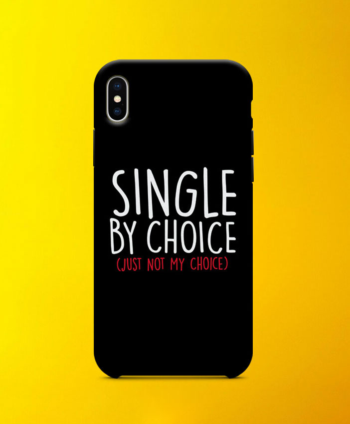 Single By Choice Mobile Case By Roshnai - Pickshop.Pk