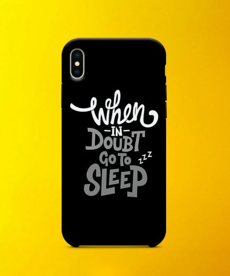 When In Doubt Go To Sleep Mobile Case By Roshnai - Pickshop.Pk