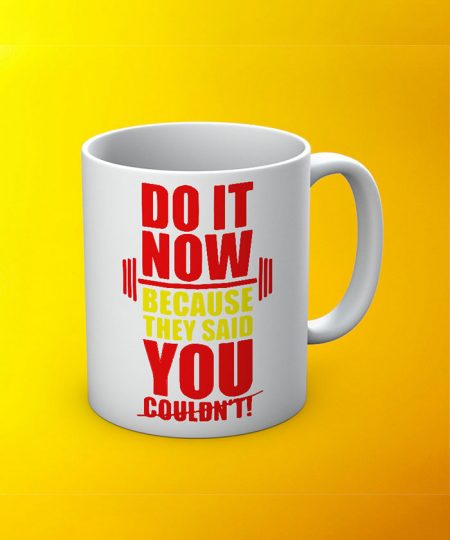 Do It Now Mug By Roshnai - Pickshop.Pk