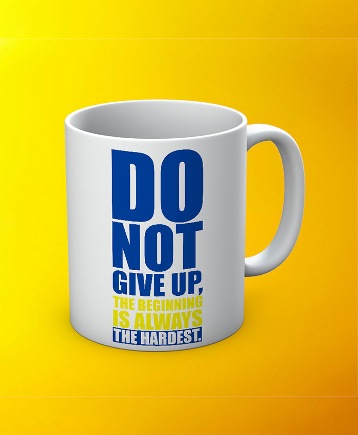 Do Not Give Up Mug By Roshnai - Pickshop.Pk