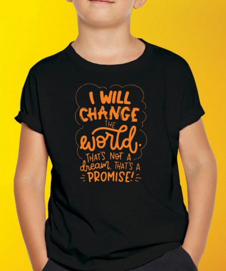I Will Change The World T-Shirt By Roshnai - Pickshop.Pk