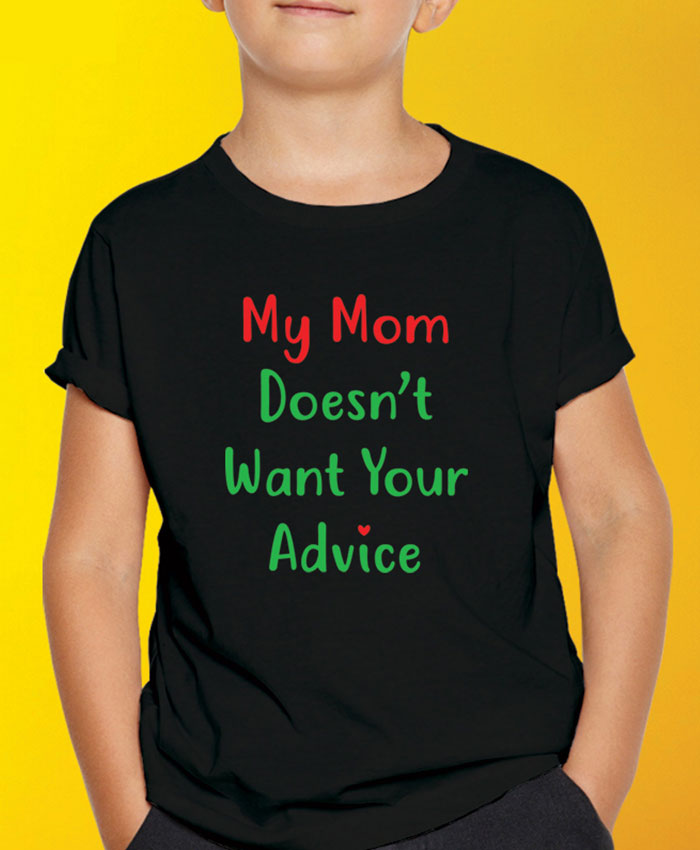 My Mom Doesnt Want T-Shirt By Roshnai - Pickshop.Pk