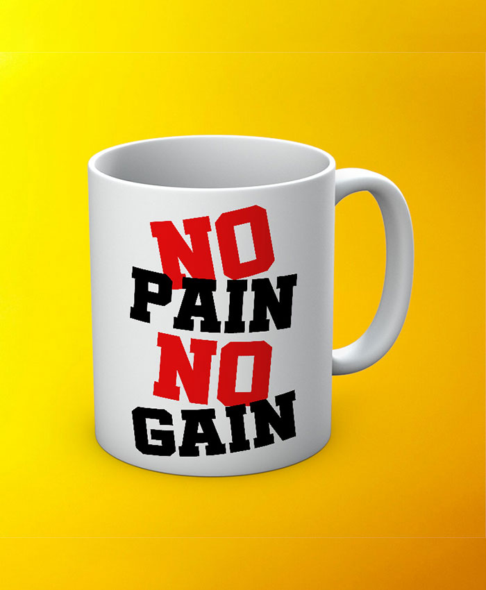 No Pain No Gain D5 Mug By Roshnai - Pickshop.Pk