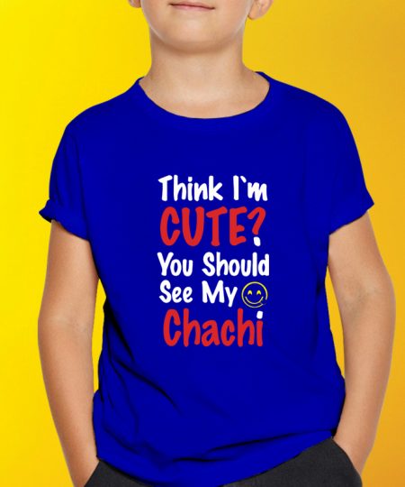 You Should See My Chachi T-Shirt By Roshnai - Pickshop.Pk