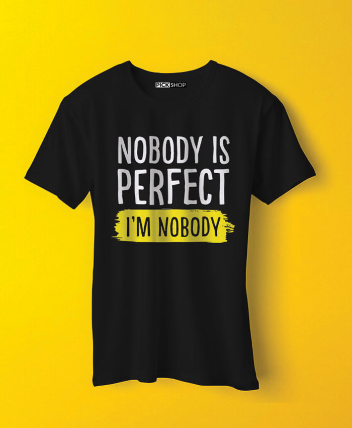 Nobody Is Perfect Tee