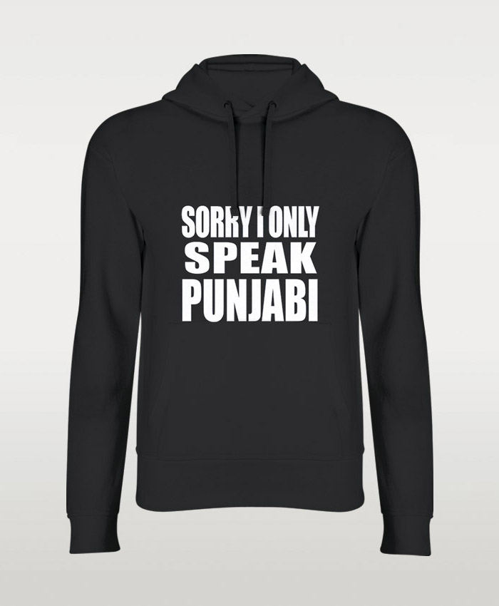 Sorry I Only Speak Punjabi Hoodie by Teez Mar Khan - Pickshop.pk