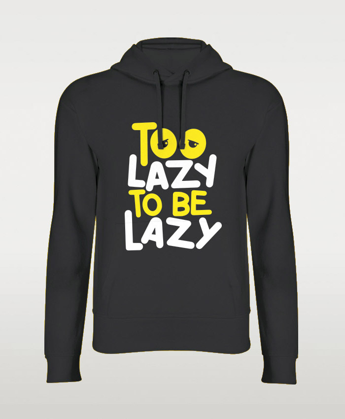 Too Be Lazy Hoodie By Teez Mar Khan - Pickshop.pk